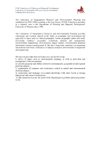 The Laboratory of Geographical Research and Environmental Planning Was Established on 20/07/1998 According to the Law Decree 219/98