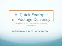 A Quick Example of Postage Currency (Designated As PC 1-16 in Scott’S Specialized) Issued From