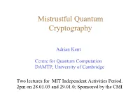 Mistrustful Quantum Cryptography