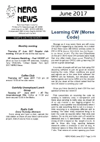 NERG News a Number of People Will Tell You That Using CW Decoding Software Is Just As Good As Actually Learning the Code