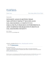 COMPETITIVE EXCLUSION, FORAGING INTERFERENCE, and HABITAT DEGRADATION REDUCE SALAMANDER DENSITY Julie L