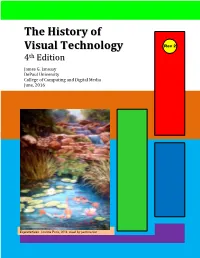 The History of Visual Technology Fourth Edition, by James Janossy
