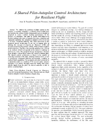 A Shared Pilot-Autopilot Control Architecture for Resilient Flight Amir B