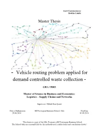 Vehicle Routing Problem Applied for Demand Controlled Waste Collection
