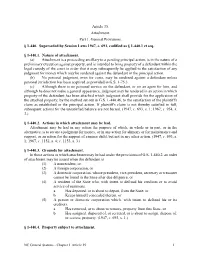 Article 35. Attachment. Part 1. General Provisions. § 1-440. Superseded by Session Laws 1947, C. 693, Codified As § 1-440.1 Et Seq
