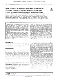 Overcoming MET-Dependent Resistance to Selective RET Inhibition in Patients with RET Fusion–Positive Lung Cancer by Combining Selpercatinib with Crizotinib a C Ezra Y