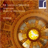 SYRINX the Saxon Alternative Georg Philipp Telemann (1681-1767)