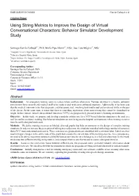 Using String Metrics to Improve the Design of Virtual Conversational Characters: Behavior Simulator Development Study