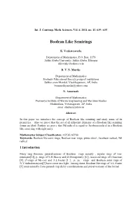Boolean Like Semirings