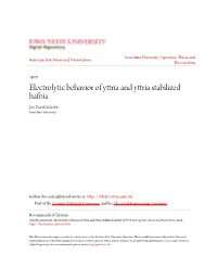Electrolytic Behavior of Yttria and Yttria Stabilized Hafnia Jon David Schieltz Iowa State University