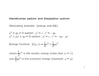 Hamiltonian System and Dissipative System