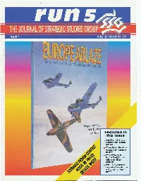 Europe Ablaze Wake Island Reli~F - a * Scenario for Earners at War * Programmi!'Lg & Game Des1gn - an Article by Roger Keating Part 1 of a Detail~