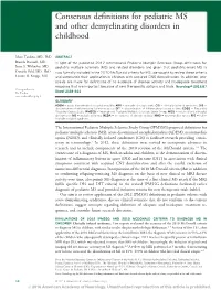 Consensus Definitions for Pediatric MS and Other Demyelinating Disorders in Childhood
