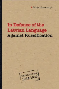 In Defence of the Latvian Language Against Russification. Documents from 1944-1989