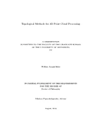 Topological Methods for 3D Point Cloud Processing