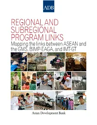 Mapping the Links Between ASEAN and the GMS, BIMP-EAGA, and IMT-GT