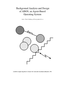 Background Analysis and Design of ABOS, an Agent-Based Operating System