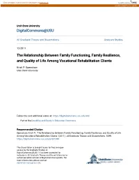 The Relationship Between Family Functioning, Family Resilience, and Quality of Life Among Vocational Rehabilitation Clients