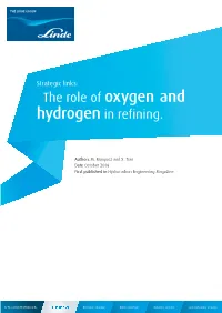 The Role of Oxygen and Hydrogen in Refining