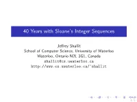 40 Years with Sloane's Integer Sequences