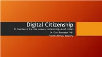 Digital Citizenship an Overview of the Nine Elements to Becoming a Good Citizen Dr