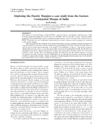 Exploring the Passive Margins–A Case Study from the Eastern Continental