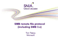 SMB Remote File Protocol (Including SMB 3.X) Approved SNIA Tutorial © 2015 Storage Networking Industry Association