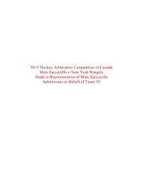 2013 Hockey Arbitration Competition of Canada Mats Zuccarello V New York Rangers Made in Representation of Mats Zuccarello Submission on Behalf of Team 30