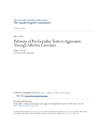Pathways of Psychopathic Traits to Aggression Through Affective Correlates Olivia C