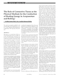 The Role of Connective Tissue As the “Band” and Refers to the Sheets of Fibrous Tissue Under the Skin and Throughout the Physical Medium for the Conduction Body.2 (P