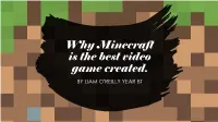 Why Minecraft Is the Best Video Game Created