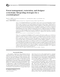 Forest Management, Restoration, and Designer Ecosystems: Integrating Strategies for a Crowded Planet1