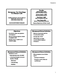The Third Stage in a Woman's Life Faculty Objectives Menopause/Clini