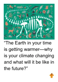 “The Earth in Your Time Is Getting Warmer—Why Is Your Climate