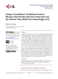 Using a Grandfather Pendulum Clock to Measure the World's Shortest