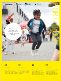 W 1 2 3 4 Making Port Loop: Birmingham's New Island Neighbourhood. the Play out 'Til Tea Issue 2019/20