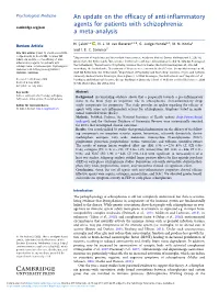 An Update on the Efficacy of Anti-Inflammatory Agents for Patients with Schizophrenia: Cambridge.Org/Psm a Meta-Analysis