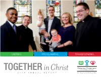 UNITING. PROCLAIMING. TRANSFORMING. TOGETHER in Christ 2014 ANNUAL REPORT UNITING