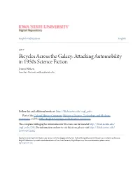 Bicycles Across the Galaxy: Attacking Automobility in 1950S Science Fiction Jeremy Withers Iowa State University, Withers@Iastate.Edu