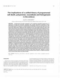 The Implications of a Unified Theory of Programmed Cell Death, Polyamines, Oxyradicals and Histogenesis in the Embryo