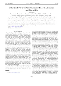 Numerical Study of the Dynamics of Laser Lineshape and Linewidth M