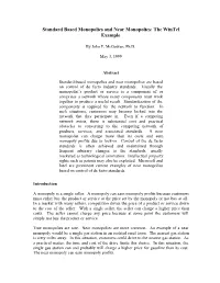 Standard Based Monopolies and Near Monpolies: the Wintel Example