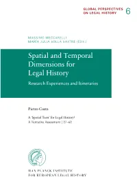 Spatial and Temporal Dimensions for Legal History Research Experiences and Itineraries