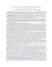 A Summary of the Unified Lunar Control Network 2005 and Lunar Topographic Model B. A. Archinal, M. R. Rosiek, R. L. Kirk, and B