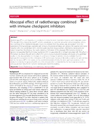 Abscopal Effect of Radiotherapy Combined with Immune Checkpoint Inhibitors Yang Liu1,2, Yinping Dong1,2, Li Kong2, Fang Shi2, Hui Zhu2,1* and Jinming Yu2,1*