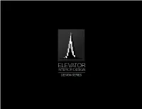 ELEVATOR INTERIOR DESIGN DESIGN SERIES Contact & About Table of Contents