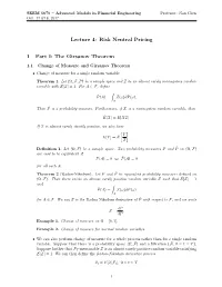 Lecture 4: Risk Neutral Pricing 1 Part I: the Girsanov Theorem