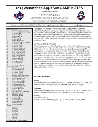 2014 Wenatchee Applesox GAME NOTES Cowlitz at Wenatchee Friday-Sunday (August 1-3) Game Times: 7:05 P.M
