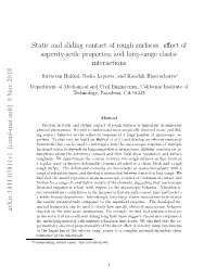 Static and Sliding Contact of Rough Surfaces: Effect of Asperity-Scale