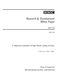 A Subjective Evaluation of High Bitrate Coding of Music